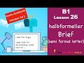 B1 Lesson 26 Brief Schreiben Halbformell Goethe Zertifikal B1 Learn German Intermediate