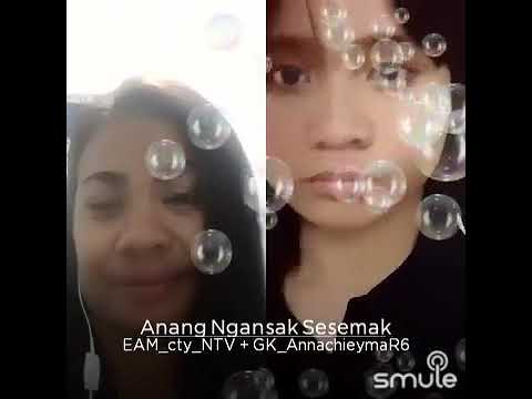 Anang ngansak sesemak sesemak...#smule..