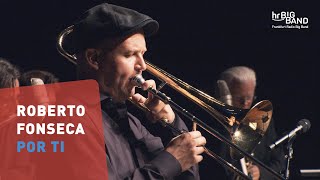 Roberto Fonseca: "POR TI" | Frankfurt Radio Big Band | Latin | Jazz | 4K