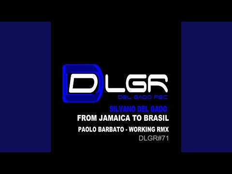 From Jamaica to Brasil (Paolo Barbato Working Remix)