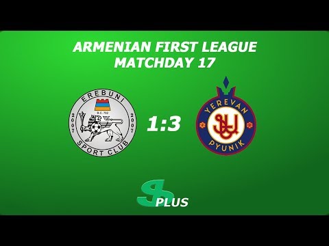 AFL, Matchday 17 FC Erebuni - FC Pyunik-2 1-3