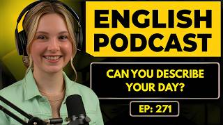 English Podcast For Learning English | Real English Conversation Practice | Talk About Your Day