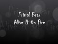 PRIMAL FEAR - ALIVE & ON FIRE 