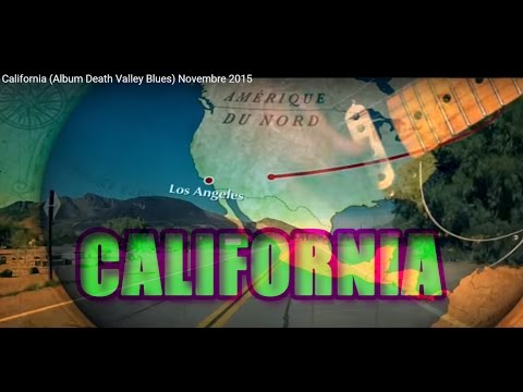 California (Album Death Valley Blues) Novembre 2015