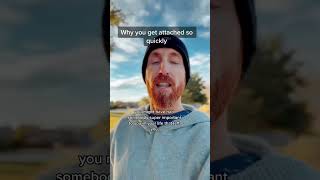 Why you get attached so quickly! #datingadvice #relationship #foryou #therapy