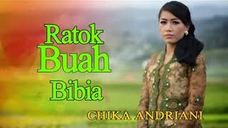 Download lagu Chika Andriani • Ratok Buah Bibia mp3