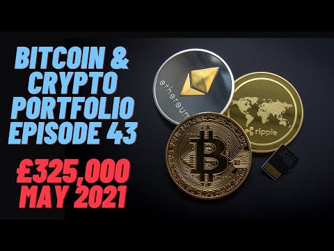 Cryptocurrency Portfolio / Bitcoin Episode 43 £325,000 What Crash? 😅 (02/05/2021)