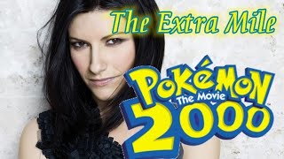 Pokemon -The Extra Mile (Laura Pausini)