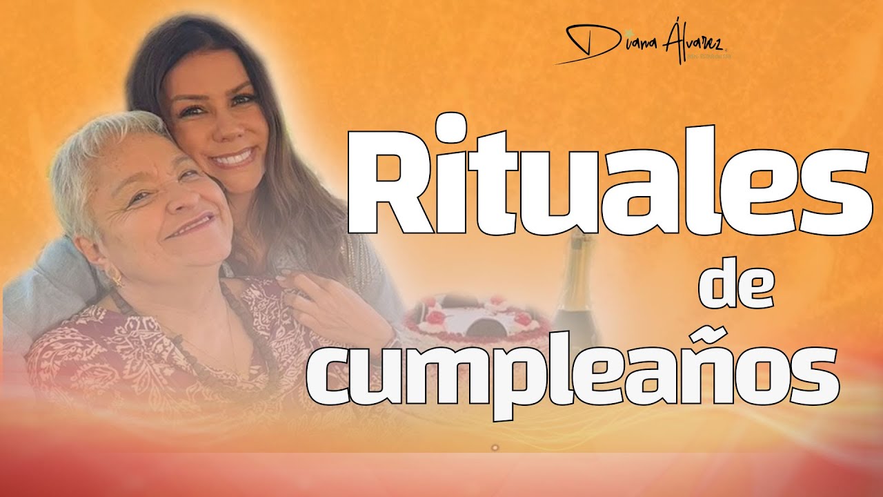 Rituales de Cumpleaños para Manifestar tus Deseos 🥳 | Diana Alvarez & Mary Cardona