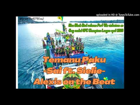 Sai ft. Sielie - Temanu Paku [Prod. by Alexiis From The 678_2022]vu