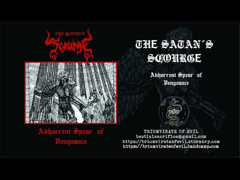 The Satan's Scourge (Colombia) - Abhorrent Spear of Vengeance (Full Length) 2025