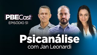 Psicanálise, com Jan Leonardi | PBECast #51