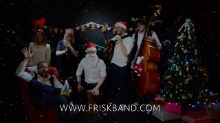 FRiSK Party Band - Must Be Santa  [Christmas Cover]