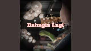 Download lagu Bahagia Lagi (Live) mp3