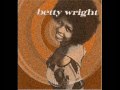 Betty Wright - I Love The Way You Love