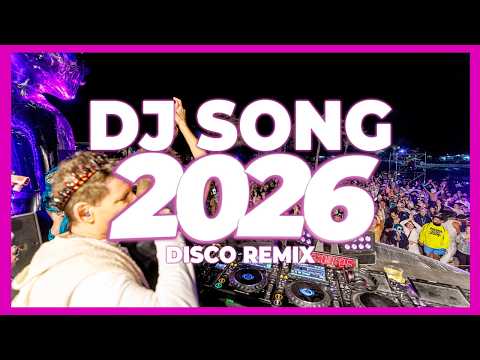 DJ SONG 2026 – Disco Remix Nonstop New Songs | Party Music & DJ Remix Mix 2025