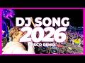 DJ SONG 2026 Disco Remix Nonstop New Songs Party Music DJ Remix Mix 2025