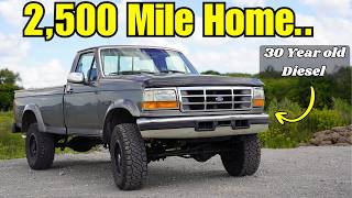 Can This Old Ford Diesel DRIVE AND SURVIVE 2,500 Miles Home??