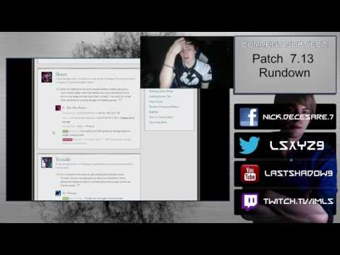 Patch 7.13 Rundown