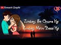 Zindagi Se Chura Ke Romantic Heart Touching Whatsapp Status Video Song