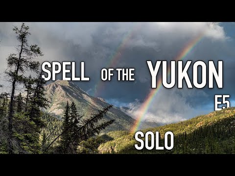 11 Days Solo Camping in the Yukon Wilderness - E.5 - Spectacular Mountains & Arctic Grayling
