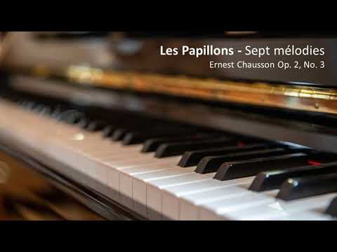 Chausson Les Papillons (Sept mélodies) - Chausson, Op.2, No.3 (Piano Accompaniment)