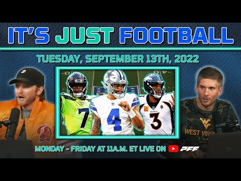 It's Just Football | Broncos @ Seahawks recap & NFL 2022 week 2 discussions | Tuesday, 9-13-2022