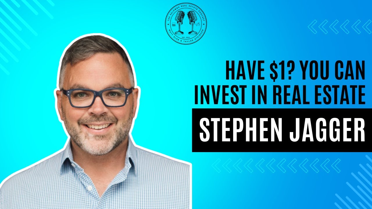 77: How You Can Invest in Real Estate with Only $1 with addy's Stephen Jagger