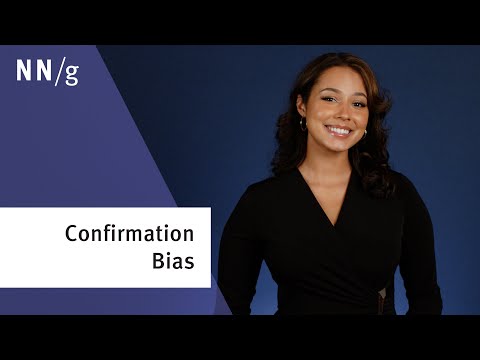 Confirmation Bias in UX - NN/G