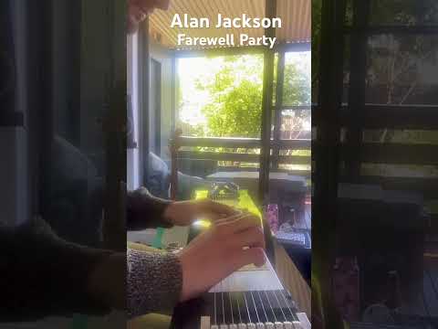 Farewell Party - Alan Jackson