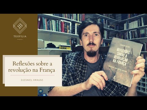 Reflexões sobre a revolução na França  - Edmund Burke