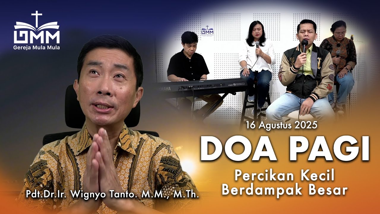 DOA PAGI | Percikan Kecil Berdampak Besar – 16 Agustus 2025 | Ps. Wignyo Tanto