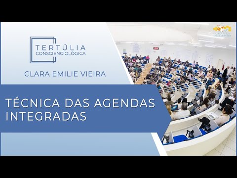 Tertúlia Conscienciologia 6034 - Técnica das Agendas Integradas (Reeducaciologia)