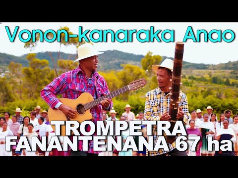 Trompetra Fanantenana 67 Ha - Vonon-kanaraka Anao (A/C: Evariste Aimé Ramanakoraisina)