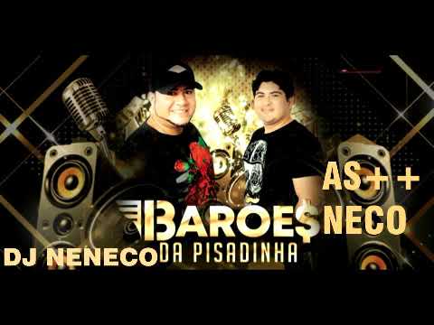 Dj Neneco - AS++ Barões da Pisadinha