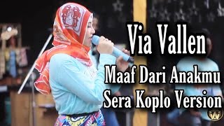 Download lagu Via Vallen - Maaf Dari Anakmu Koplo SERA ( live bukber vyanisty 2019 ) mp3