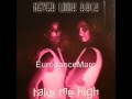 EURODANCE: Never Look Back - Take Me High ...