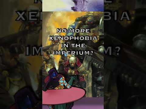 No More Xenophobia In The Imperium | Warhammer 40K Lore #short #warhammerlore #warhammer40k #40klore
