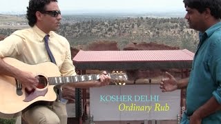 Kosher Delhi: Ordinary Rub - complete film (Live At Red Rocks, U2 covers, & more)