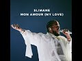 Slimane mon amour (my love)* paroles lyrics translation sous-titres, subtitles English French