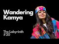 Kamya Buch: Escaping The Matrix & Decolonising The Mind | The Labyrinth #20