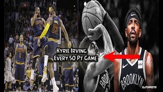 Kyrie Irving's 50 Pts Compilation - Career Highlights