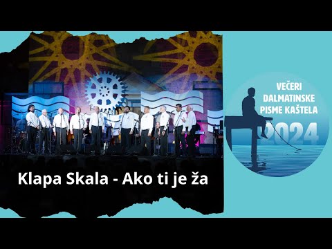 Klapa SKALA - Ako ti je ža [VDP 2024. - izvedba uživo]
