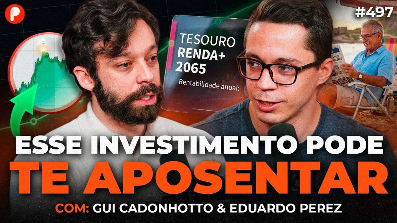COMO O TESOURO RENDA+ 2065 PODE TE DEIXAR MILIONÁRIO? | PrimoCast 497