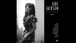 Jade Jackson - Salt to Sugar
