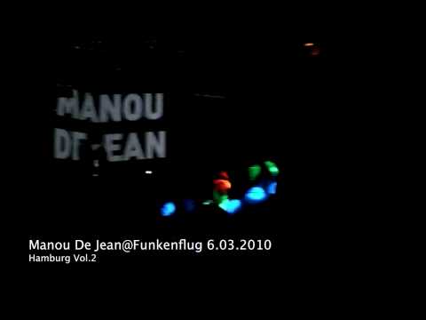 Manou De Jean LIVE @ Funkenflug 6.03.2010_Part2