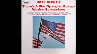 Dave Dudley - There´s A Star Spangled Banner Waving Somewhere (1965)