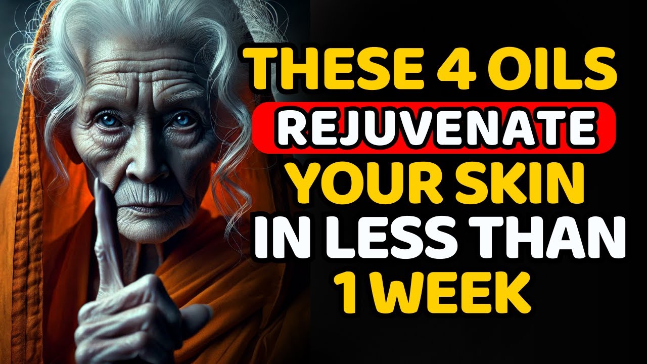 These Magical Oils Rejuvenate Your Skin in Just 7 Days – Buddhist Wisdom
