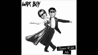 Dance With Me EP by War Boy