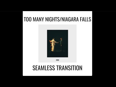 Too Many Nights/Niagara Falls (SEAMLESS TRANSITION) - Metro Boomin x  Don Toliver x Travis Scott